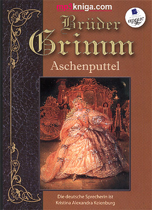 Aschenputtel
Сказки  (на немецком языке)  (аудиокнига MP3 на CD MP3)